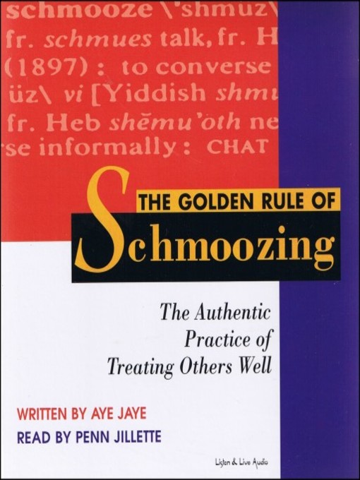 Title details for The Golden Rule of Schmoozing by Aye Jaye - Wait list